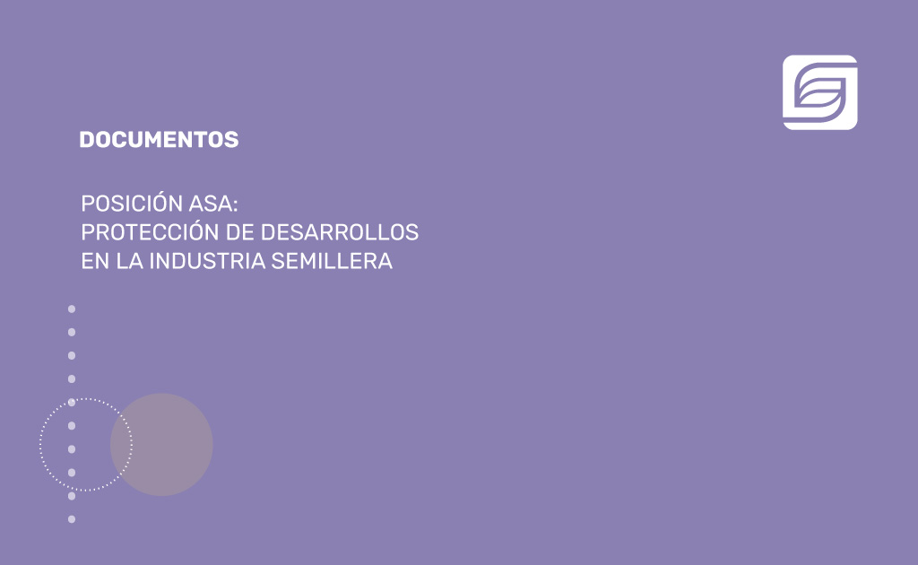 Posición ASA: Protección de desarrollos en la industria semillera