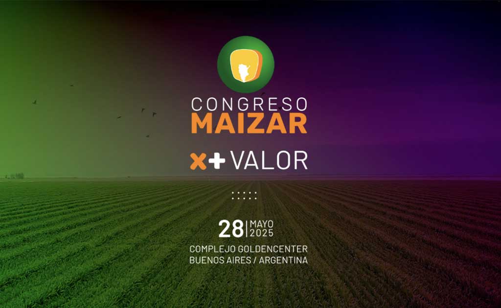 Llega el Congreso MAIZAR 2025: "Por más valor"